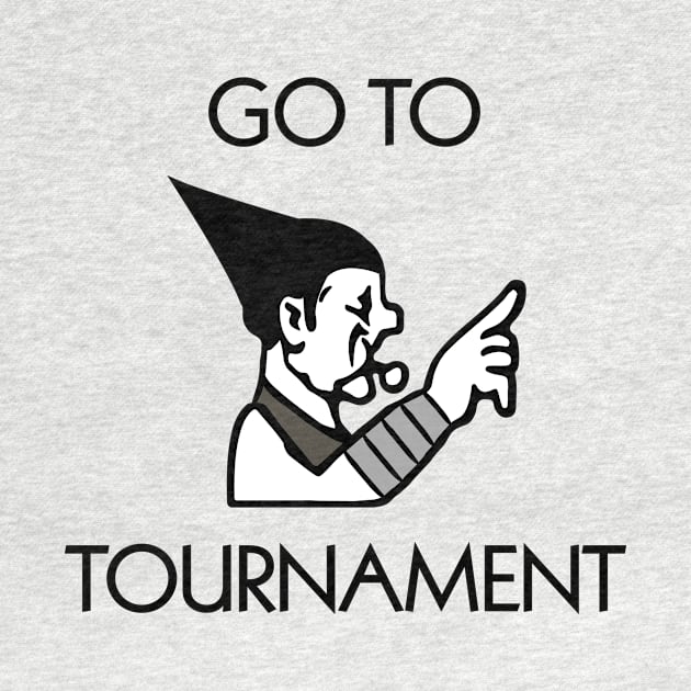 Go to Tournament by Jawes